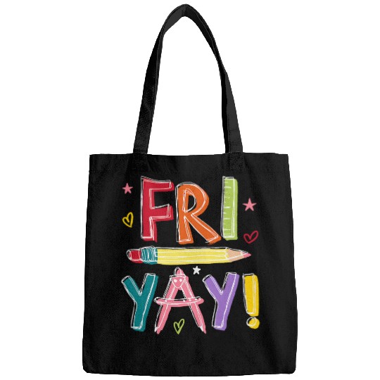 Friyay Teacher Happy Friday Weekend Funny Teacher Bags