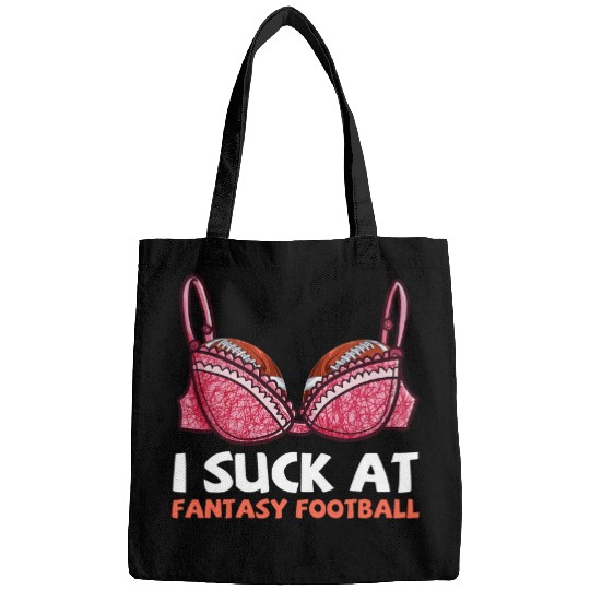 Sport American Football I Suck At Fantasy Football Funny Losers Last Place Bags
