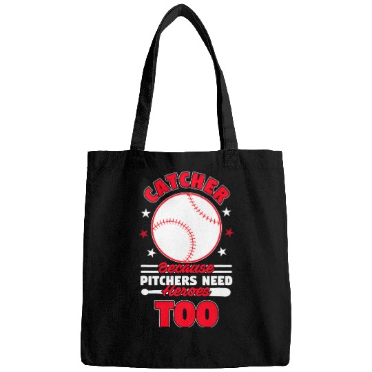 Sport Baseball Catcher Because Pitchers Need Heroes Too Softball Bags