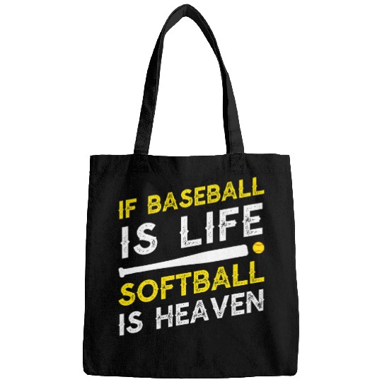 Sport Baseball If Baseball Is Life Softball Is Heaven 1 Bags