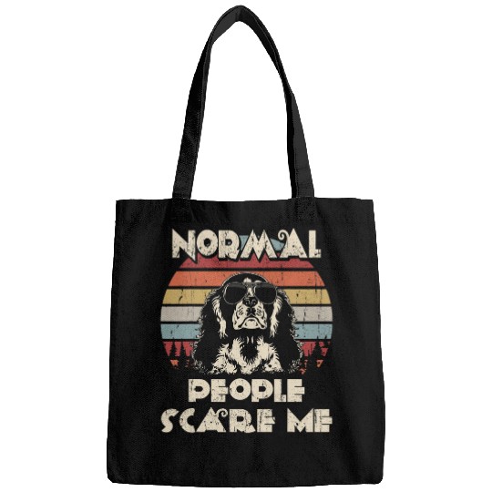 Cavalier Pet Normal People Scare Me not My Bags