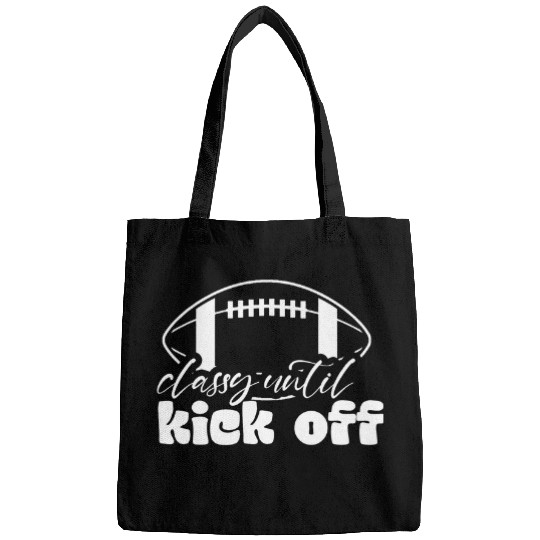 Sport American Football Classy Until Kickoff Game Day American Football Mom 62 Bags
