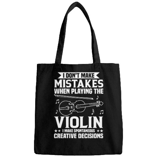 Funny Violin Dont Make Mistakes Playing Violin Creative Decisions Violin Bags