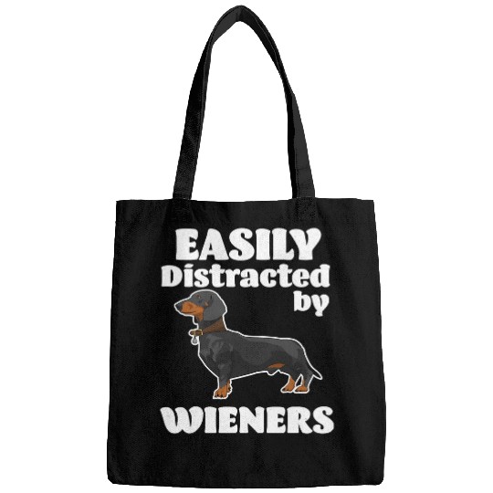 Dachshund Pet FunnyEasily Distracted By Wieners black Bags