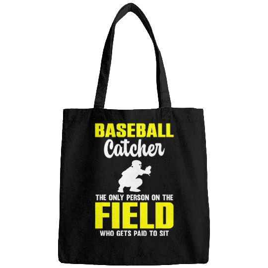 Sport Baseball Catcher Only Person On Field Who Gets Paid To Sit Bags