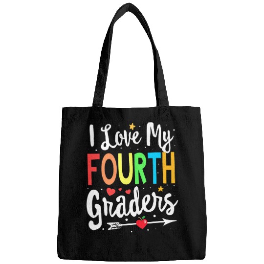 I Love My Fourth Graders 4th Grade Teacher Back to school Bags