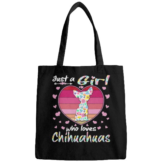 Chihuahua Pet Just A Girl Who Loves Chihuahuas Flower Chihuahua Dog Lover 284 paw Bags