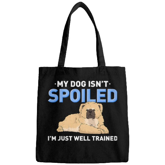 Chow Chow Pet My Chow Chow Isnt Spoiled Funny Dogs Chow Chow Dog Owner Bags