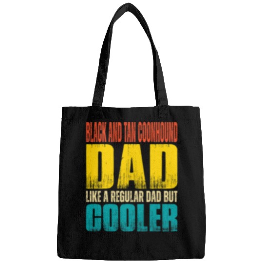 Coonhound Pet Mens Black And Tan Coonhound Dad Like a Regular Dad but Cooler Bags