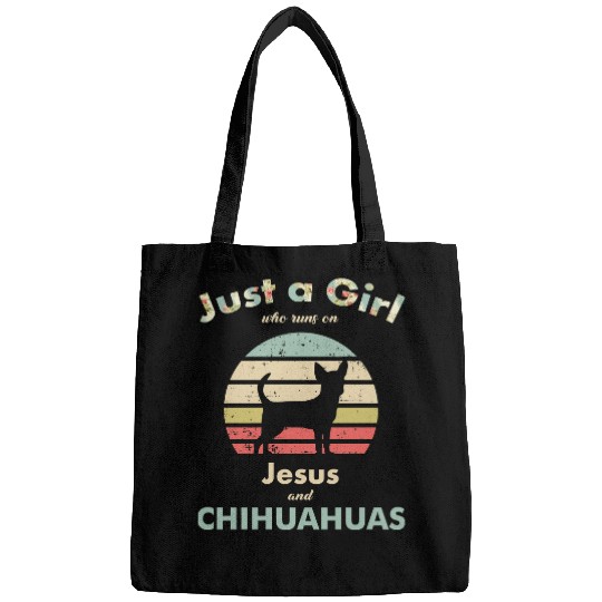 Chihuahua Pet Just A Girl Who Runs on Jesus and Chihuahuas puppy pet Bags