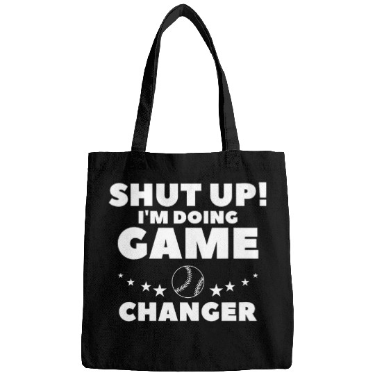 Sport Baseball Shut Up Im Doing Game Changer Baseball Player Coach Bags