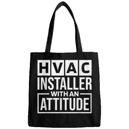 Hvac Installer With An Attitude Hvac Tech and Installer Bags