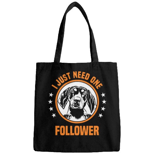 Coonhound Pet I Just Need One Follower My American English Bags