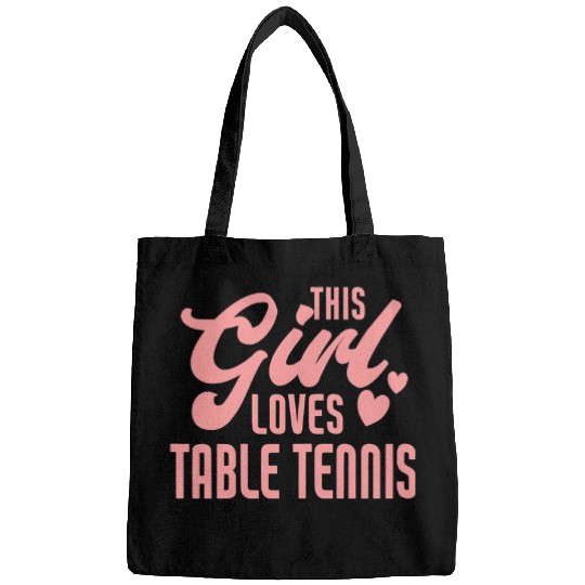 Sport Ping Pong This Girl Loves Table Tennis Funny Table Tennis Player Bags