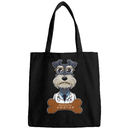 Schnauzer Pet Trust Me Im A Dogtor Veterinary I Funny Miniature Bags