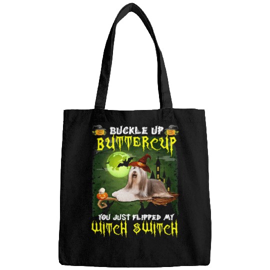 Bearded Collie Pet Buckle Up Buttercup You Just Flipped My Witch Switch 656 Bags
