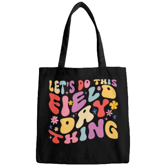 Lets Do This Field Day Thing Teacher Groovy Field Day 2024 Bags