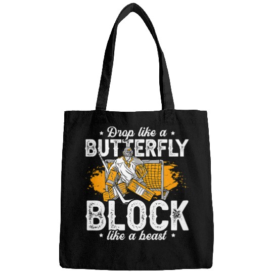 Sport Hockey Drop like a butterfly block like a beast for a Bags