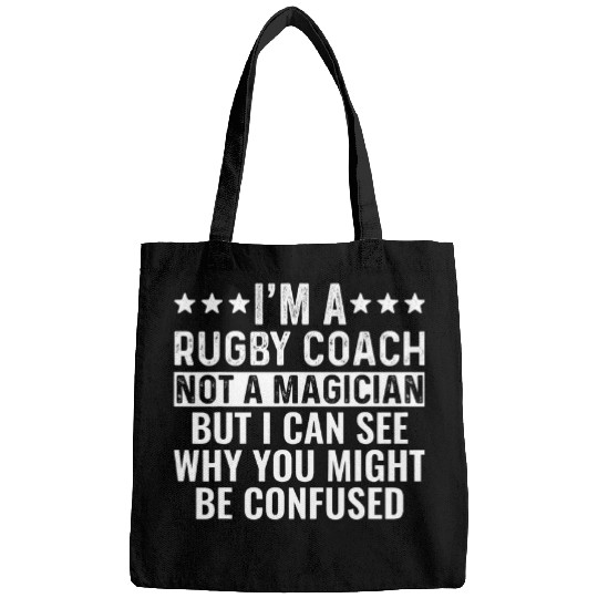 Sport Rugby Im A Rugby Coachs Not A Magician Funny Coach Bags