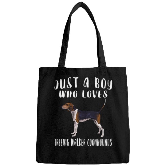 Coonhound Pet Im Just A Boy Who Loves Treeing Walker Coonhounds Bags