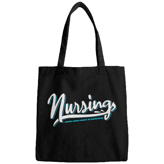 Nursing Where Caring Knows No Boundaries Bags