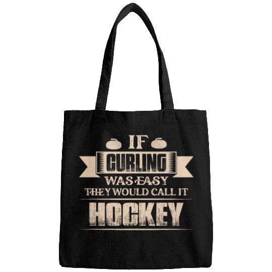 Sport Hockey If Curling Was Easy They Would Call It Hockey Curler Sport Bags