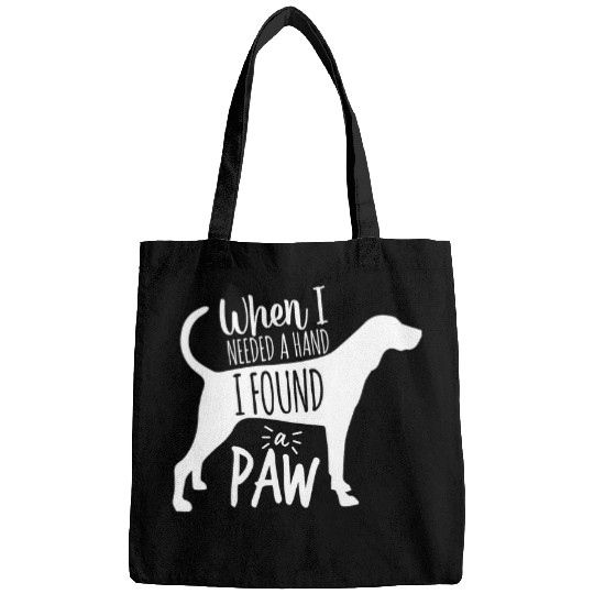 Coonhound Pet Treeing Walker Coonhound When Need Hand Found Paw Dog Mom Da Bags