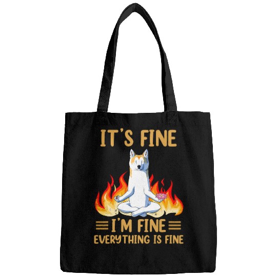 Akita Pet Its Fine Im Fine Everything is Fine Akita namaste Funny Dog Bags