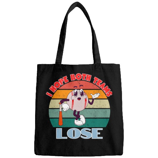 Sport Baseball I Hope Both Teams Lose Bags