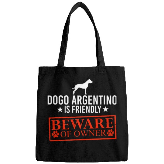 Dogo Argentino Pet Dog is Friendly Beware of Dog Owner Dog Gifts Bags