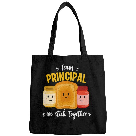 Team Principal We Stick Together Bread Jam Teacher Student Bags