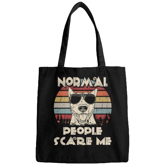 Bull Terrier Pet Normal People Scare Me not My Bags