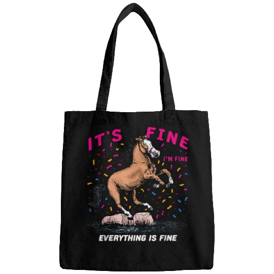 Horse Its Fine Im Fine Everything Is Fine Funny Farmer 22 Bags