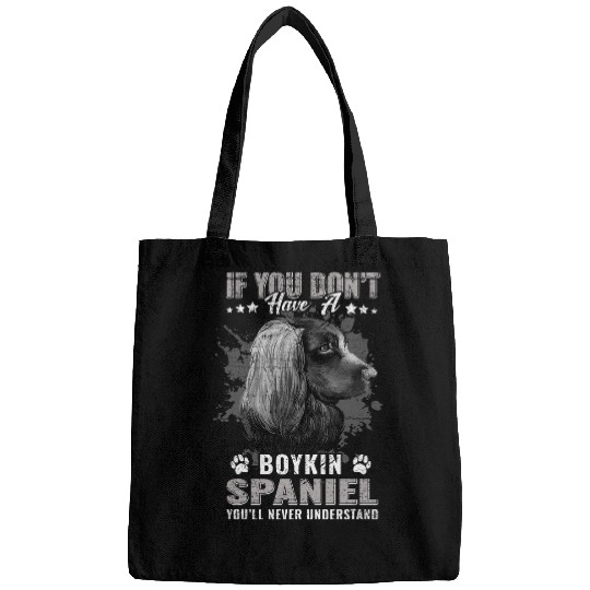 Boykin Spaniel Pet If You Dont Have Boykin Spaniel Youll Never Understand Bags