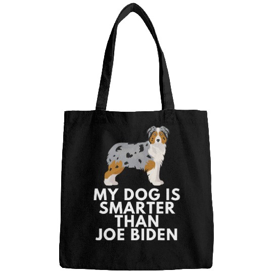 Australian Shepherd Pet My Australian Shepherd Is Smarter Than Joe Biden Aussie Bags