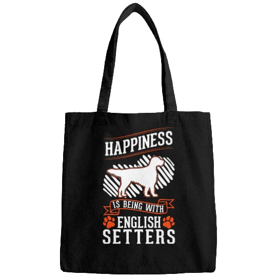English Setter Pet Happiness is being with English Setters 2 Bags