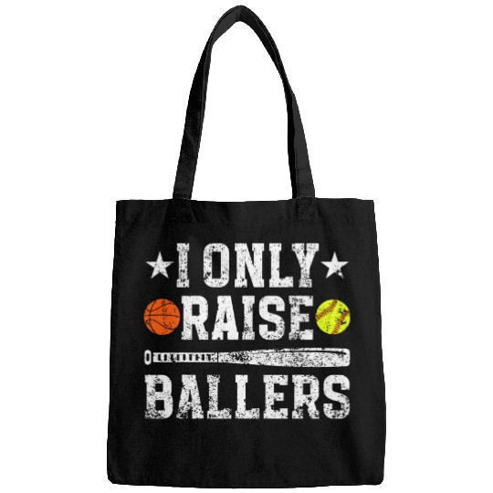 Sport Basketball I Only Raise Ballers Basketball Softball Dad Of Ballers Bags