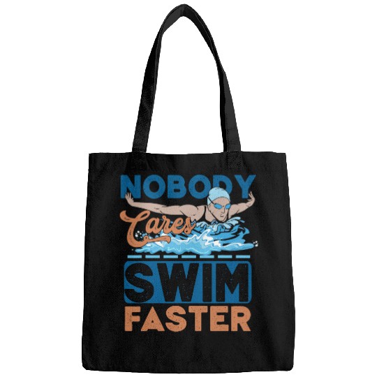 Nobody Cares Swim Faster Swimming Instructor Coachs Teacher Bags