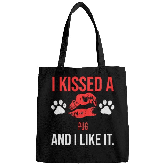 Pug Pet I Kissed A Pug Dog And I Like It Puppy Love Confession Bags