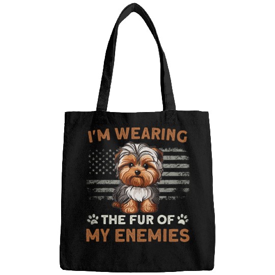 Yorkiepoo Dad Im Wearing The Fur Of My Enemies Yorkie Poo Bags