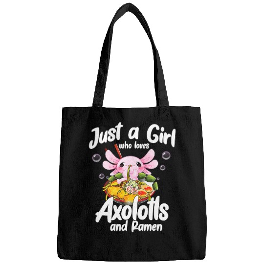Axolotls Pet Ramen Axolotls Kawaii Anime Just A Girl Who Loves Axolotlss 19 Bags