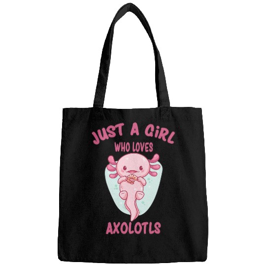 Axolotls Pet Just A Girl Who Loves Axolotlss Mexican Salamander Lover 21 Bags