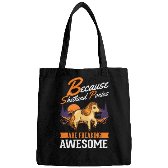 Because Shetland Ponies are freaking awesome Shetland Pony Bags