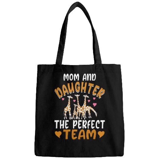 Giraffe Pet Mom Daughter the Perfect Team Funny Giraffes Lover Quotes Bags