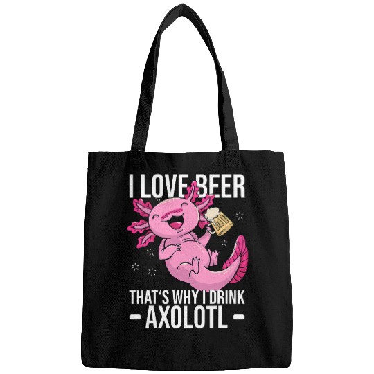Axolotls Pet Beer Axolotls Beer Axolotls Pun I love Beer Thats why I drink Axolotls 384 Bags