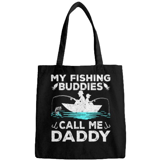 Fishing Fun My Fishing Buddies Call Me Daddy Funny Fisherman Fish Lover Bags