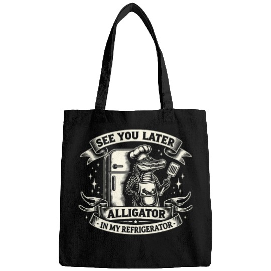 Alligator Pet Alligator Hunter See You Later Alligator Funny Gator Hunting Bags
