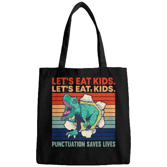 Dinosaur Pet lets eat kids punctuation saves lives Dinosaur trex Bags