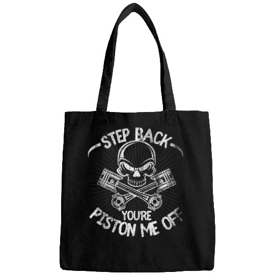 Youre Piston Me Off Auto Mechanic Diesel Truck Car Lover Bags