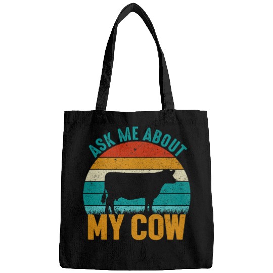 Cow Pet Ask Me About My Cow Funny Farming Bags